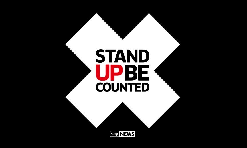 Sky News Stand Up Be Counted