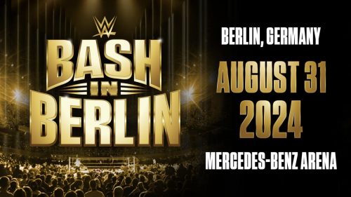 Bash in Berlin 2024 – WWE Premium Live Event to be held in Germany
